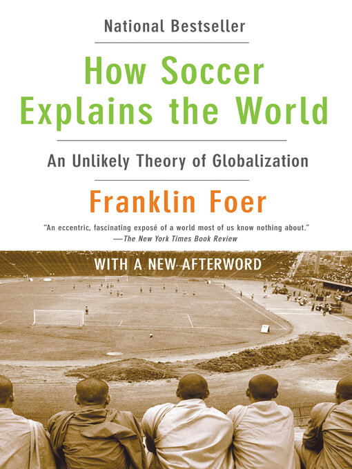 Title details for How Soccer Explains the World by Franklin Foer - Wait list